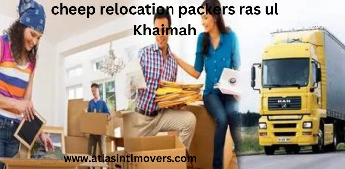 cheep  relocation packers ras ul Khaimah